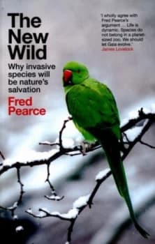 The New Wild by Fred Pearce Paperback