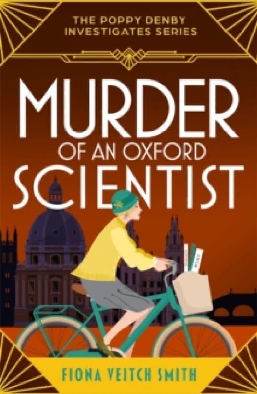 Murder of an Oxford Scientist : A gripping and unputdownable cozy Golden Age murder mystery Paperback / softback