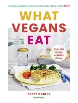 What vegans eat - Brett Cobley - Hardback - Used