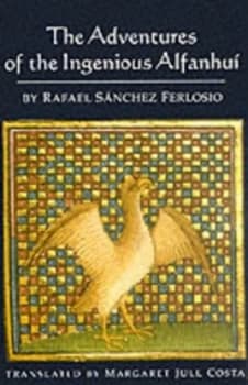 The Adventures of the Ingenious Alfanhu by Rafael Snchez Ferlosio Paperback