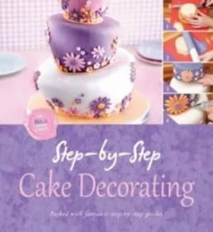 Step by Step Cake Decorating by Igloo Hardback