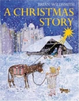 A Christmas Story by Brian Wildsmith Hardback