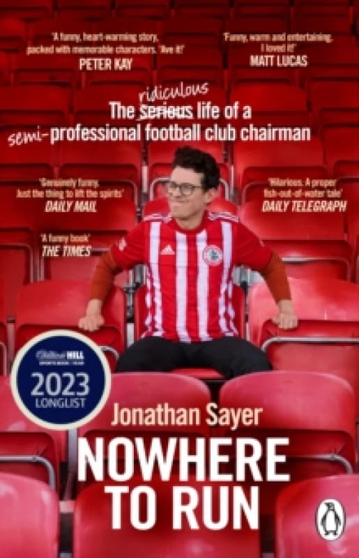 Nowhere to Run : The ridiculous life of a semi-professional football club chairman Paperback / softback