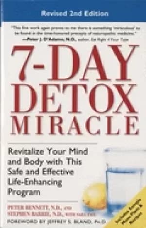 7 day detox miracle revised 2nd edition revitalize your mind and body with
