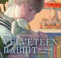 velveteen rabbit board book the classic edition