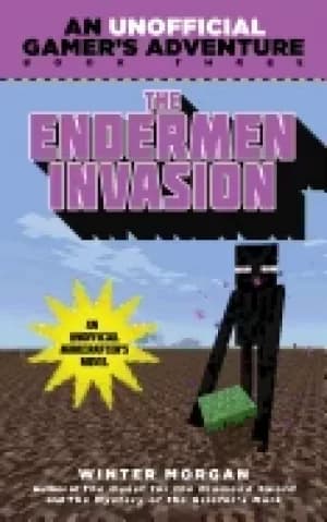 endermen invasion an unofficial gamers adventure book three