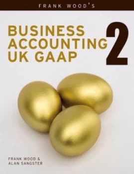Frank Woods Business Accounting UK Gaap 2 by Alan Sangster Paperback