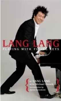 Lang Lang: Playing with Flying Keys
