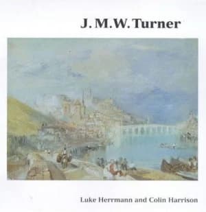 J.M.W. Turner by Luke Herrmann Hardback