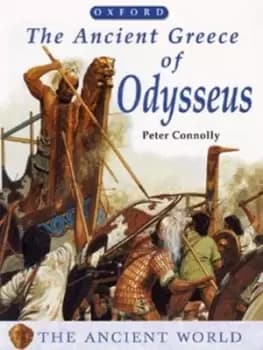 The ancient Greece of Odysseus by Peter Connolly