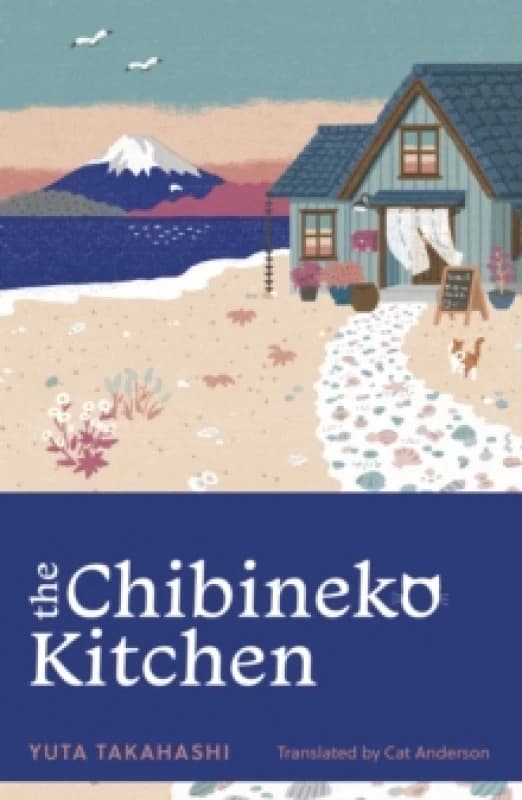 The Chibineko Kitchen : The feel-good Japanese hit novel Paperback / softback