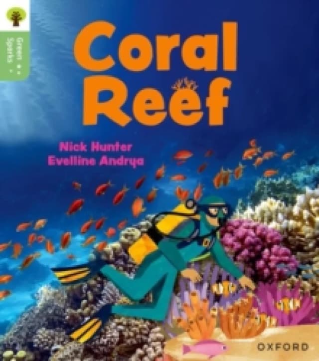 Oxford Reading Tree Green Sparks: Level 4: Coral Reef Paperback / softback
