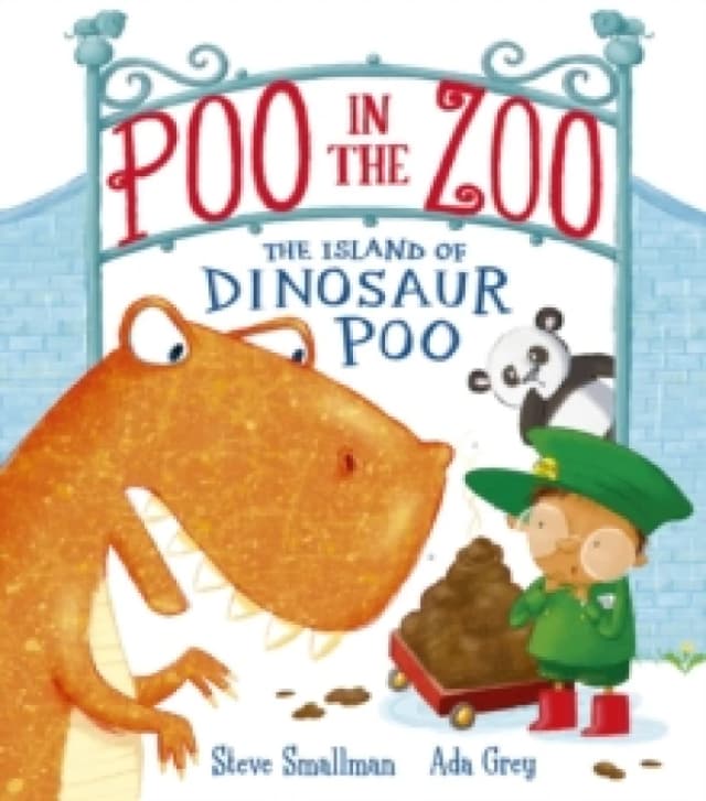 Steve Smallman Poo in the Zoo: The Island of Dinosaur Poo Book Multi