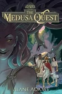 The Medusa Quest : The Legends of Olympus, Book 2