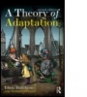 A Theory of Adaptation by Linda Hutcheon Book