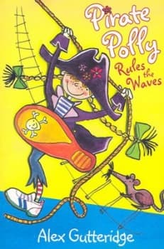 Pirate Polly Rules the Waves by Alex Gutteridge Paperback