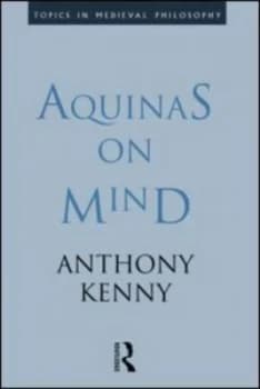 Aquinas on Mind by Sir Anthony Kenny Paperback