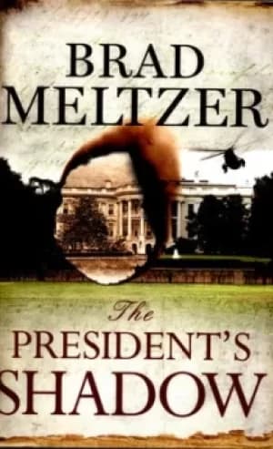 The presidents shadow by Brad Meltzer