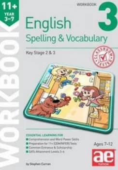 11+ Spelling and Vocabulary Workbook 3 by Stephen C Curran Paperback