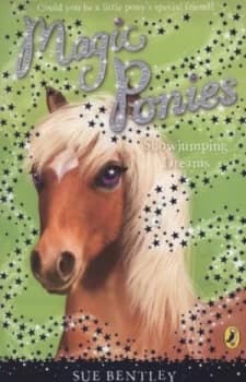 Showjumping Dreams by Sue Bentley Paperback