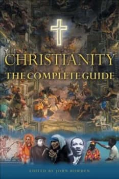 Christianity by John Bowden and Anders Bergquist and Hugh Bowden and Norman a Hjelm and Margaret Lydamore Book
