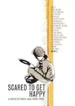 Various Artists - Scared To Get Happy (A Story of Indie-Pop 1980-1989) (Music CD)