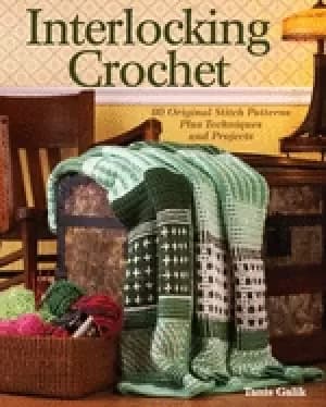 interlocking crochet 80 original stitch patterns plus techniques and projec