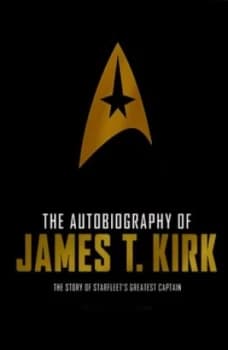 The Autobiography of James T. Kirk by David A. Goodman Paperback