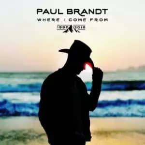 Where I Come from 1996-2016 by Paul Brandt CD Album