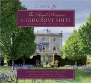 Highgrove Suite The Royal Premiere by Patrick Hawes CD Album