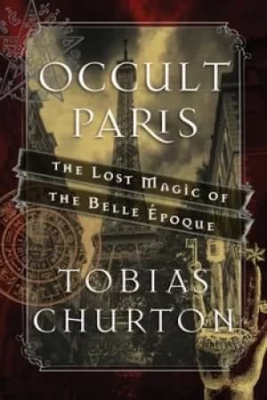 Occult Paris by Tobias Churton