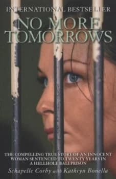 No More Tomorrows by Schapelle Corby Paperback