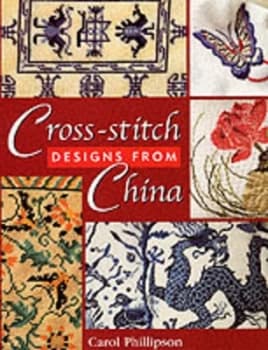 Cross-Stitch Designs from China by Carol Phillipson Paperback
