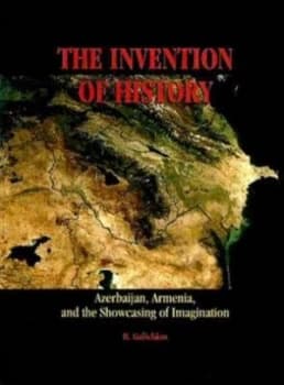 The Invention of History by Rouben Galichian Paperback