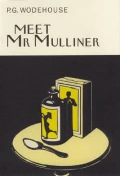 Meet Mr Mulliner by P.G. Wodehouse Hardback