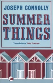 Summer Things by Joseph Connolly Book