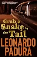 grab a snake by the tail a murder in havanas chinatown