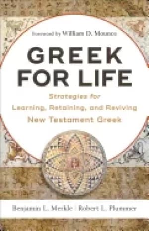 greek for life strategies for learning retaining and reviving new testament