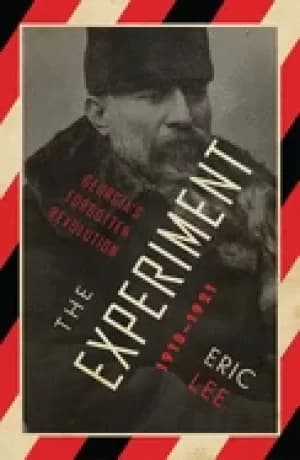 experiment georgias forgotten revolution 1918 1921