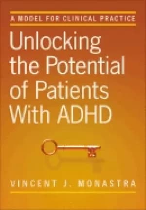 unlocking the potential of patients with adhd a model for clinical practice