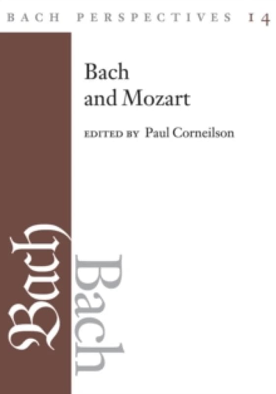Bach and Mozart. Hardback. By Paul E Corneilson Books