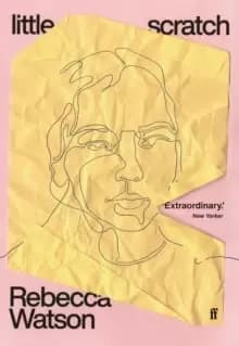 little scratch : Shortlisted for The Goldsmiths Prize 2021