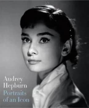 Audrey Hepburn Portraits of an Icon by Terence Pepper Paperback