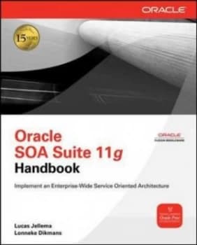 Oracle Soa Suite 11g Handbook by Lucas Jellema Paperback