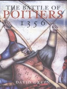 The Battle of Poitiers 1356 by David Green and Kate Green Paperback