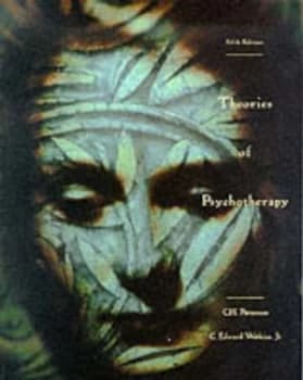 Theories of Psychotherapy by C. H. Patterson Book