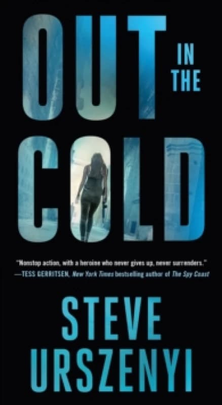 Out in the Cold. Paperback. By Steve Urszenyi Books