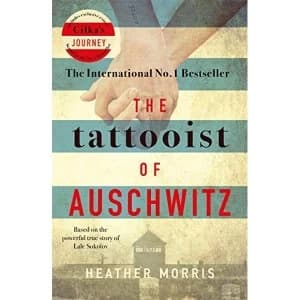 The Tattooist of Auschwitz the heart-breaking and unforgettable international bestseller Paperback / softback 2018