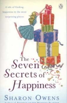 The Seven Secrets of Happiness by Sharon Owens Paperback
