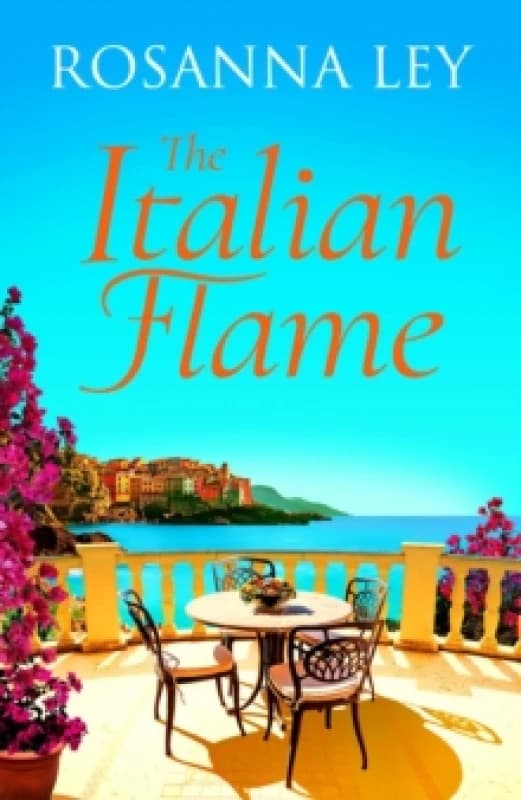 The Italian Flame : a sweeping and romantic escapist read, from the author of THE VILLA Paperback / softback